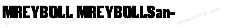MREYBOLL MREYBOLLSan字体转换 MREYBOLL MREYBOLLSan字体转换